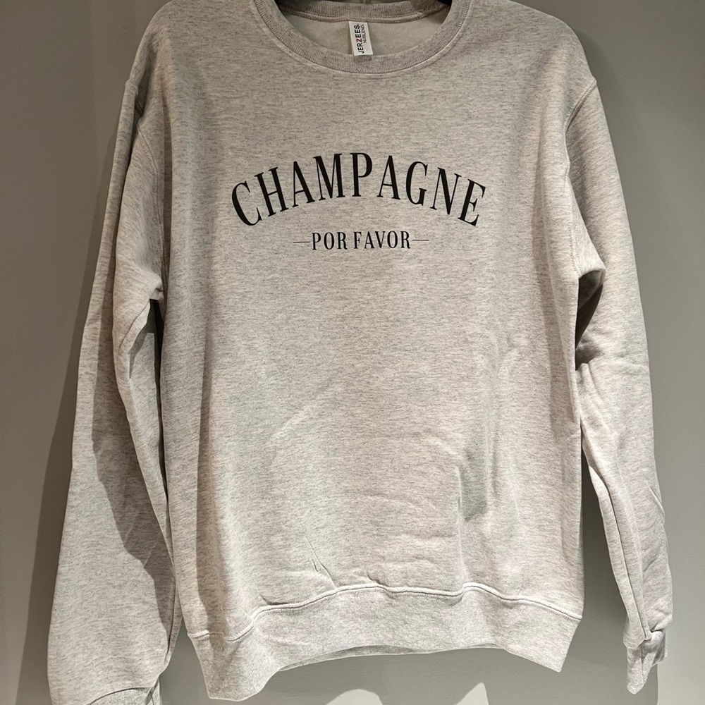 NWOT- Gray 'Champagne Por Favor' Sweatshirt